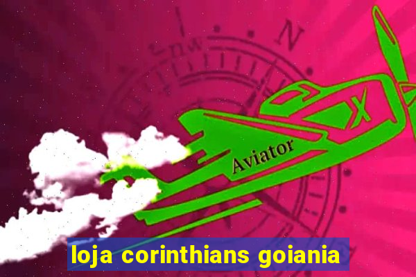 loja corinthians goiania